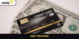 nạp tiền Kwin